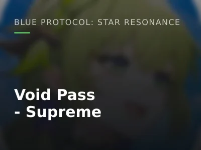 Void Pass - Supreme