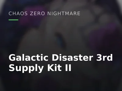 Galactic Disaster 3rd Supply Kit II