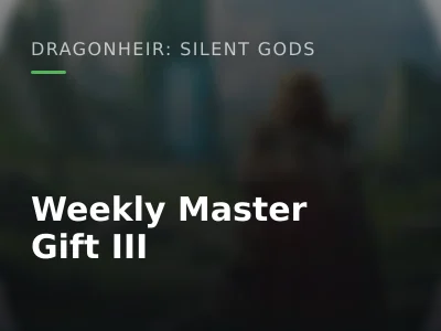 Weekly Master Gift III