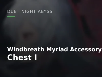 Windbreath Myriad Accessory Chest I