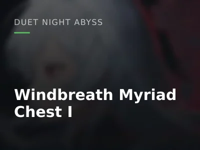 Windbreath Myriad Chest I