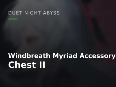 Windbreath Myriad Accessory Chest II
