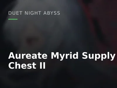 Aureate Myrid Supply Chest II