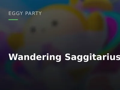 Wandering Saggitarius