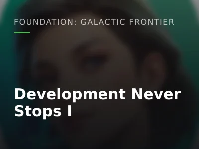 Development Never Stops I