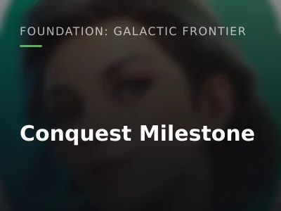 Conquest Milestone