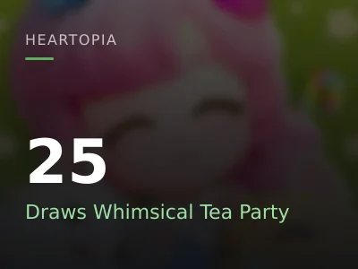 25 Draws Whimsical Tea Party (Wanderin)