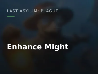 Enhance Might