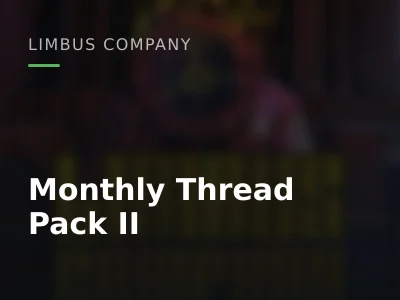 Monthly Thread Pack II