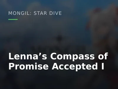 Lenna’s Compass of Promise Accepted I