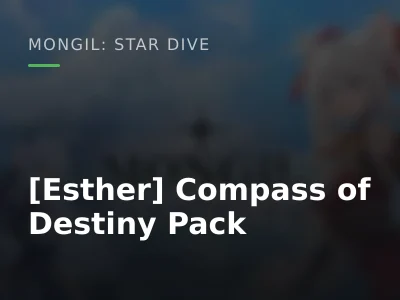 [Esther] Compass of Destiny Pack