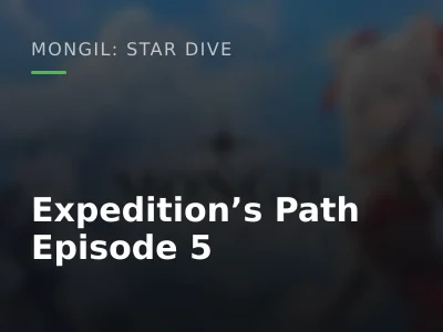 Expedition’s Path Episode 5