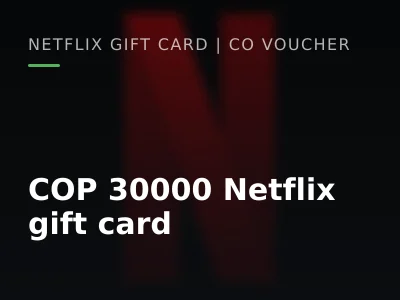 COP 30000 Netflix gift card