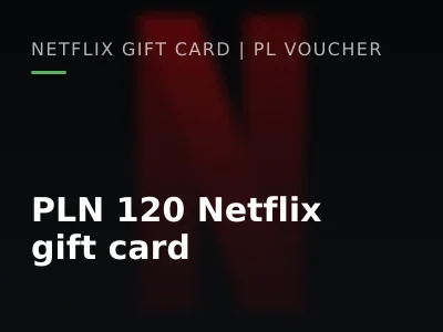 PLN 120 Netflix gift card