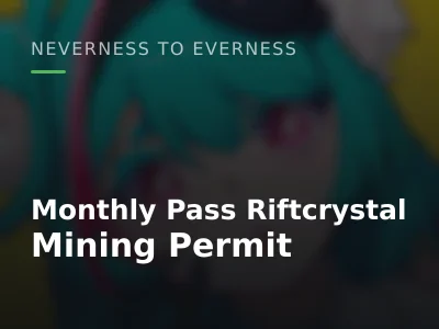 Monthly Pass Riftcrystal Mining Permit