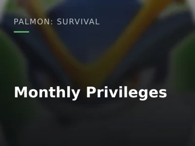 Monthly Privileges
