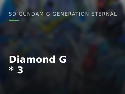 Diamond G (x10000) * 3