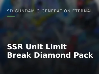 SSR Unit Limit Break Diamond Pack