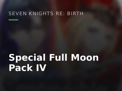 Special Full Moon Pack IV