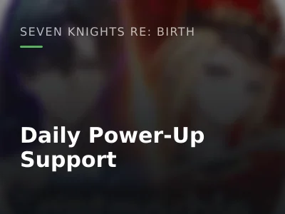 Daily Power-Up Support